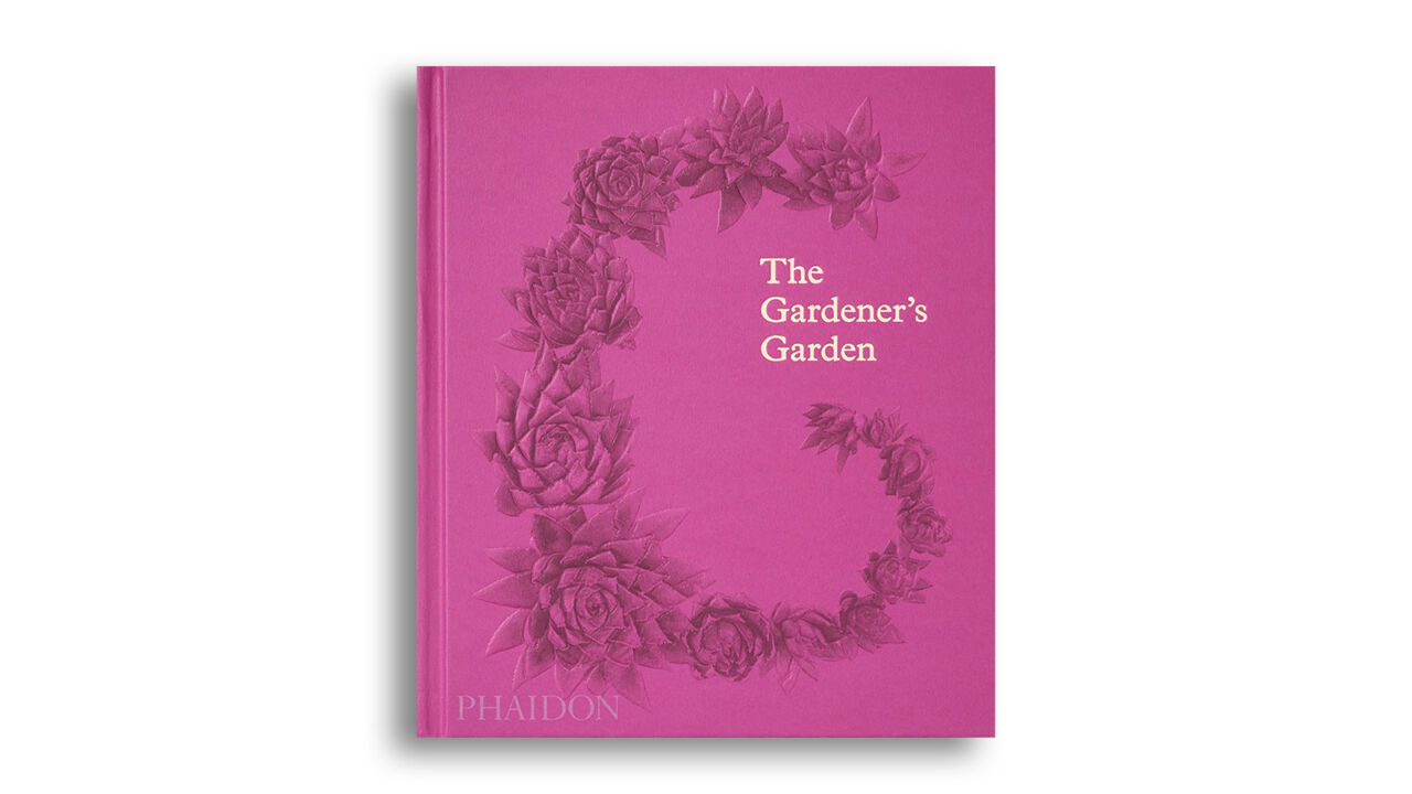 The Gardener's Garden Phaidon 2