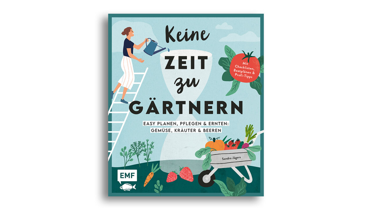 Keine Zeit zu gärtnern EMF Verlag